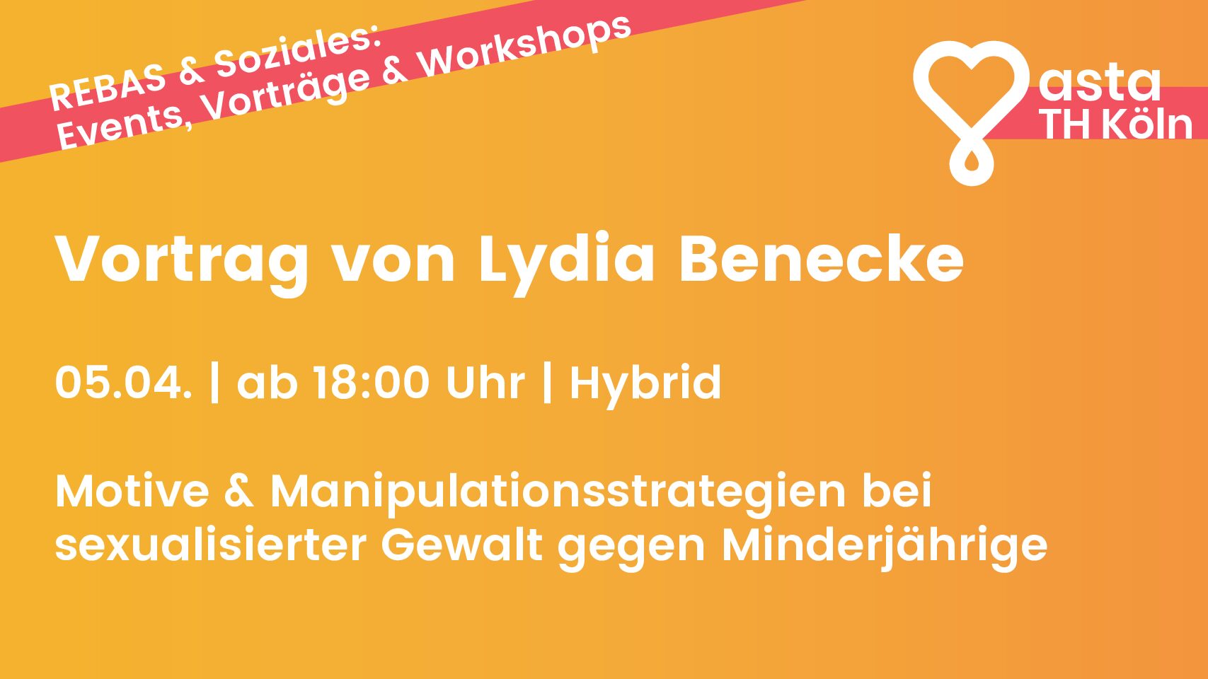 Vortrag: Motive & Manipulationsstrategien bei sexualisierter Gewalt gegen Minderjährige (mit Lydia Benecke)