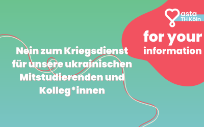 Nein zum Kriegsdienst für unsere ukrainischen Mitstudierenden und Kolleg*innen / Ні військовій службі для наших українських студентів та колег / Наши украинские студенты и коллеги не служат в армии